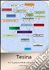 Tesina. Norme, prassi e miti del colloquio d’esame. E-book. Formato EPUB ebook