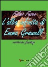 L'alba infinita di Emma Growell. E-book. Formato PDF ebook