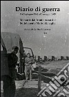 Diario di guerra. Dal 6 giugno 1942 al 5 maggio 1943. Memorie dal fronte russo del sottotenente Mario Zimaglia. E-book. Formato PDF ebook