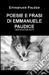 Poesie e frasi. E-book. Formato PDF ebook di Emmanuele Paudice