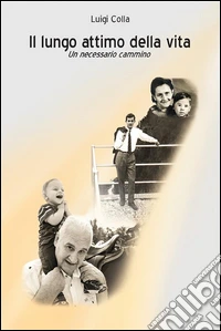Il lungo attimo della vita. E-book. Formato PDF ebook