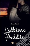 L'ultimo addio. E-book. Formato PDF ebook