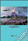 Enigmi e tracce extraterrestri. E-book. Formato PDF ebook