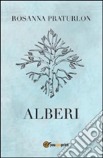 Alberi. E-book. Formato PDF ebook