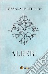 Alberi. E-book. Formato PDF ebook