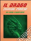 Il drago Zimeul Priciu. E-book. Formato EPUB ebook di Luigi Cianflone