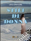 Stili di donna. E-book. Formato Mobipocket ebook di Luigi Cianflone