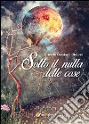 Sotto il nulla delle cose. E-book. Formato EPUB ebook