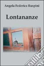 Lontananze. E-book. Formato EPUB ebook