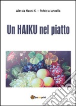 Un haiku nel piatto. E-book. Formato PDF ebook