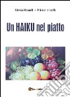 Un haiku nel piatto. E-book. Formato PDF ebook