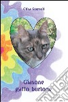 Giasone gatto burlone. E-book. Formato PDF ebook di Elisa Scazzoli