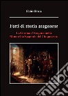 Fatti di storia aragonese. La corona d'Aragona nella monarchia spagnola del Cinquecento. E-book. Formato PDF ebook di Fabio Foria