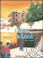 La storia di Luca. E-book. Formato PDF ebook