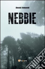 Nebbie. E-book. Formato EPUB