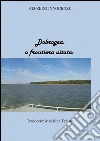 Dobrogea:o frontiera uitata. E-book. Formato PDF ebook di Alfredo Innocenzi
