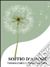 Soffio d' Amore - Manuale pratico di Terapia del Soffio. E-book. Formato PDF ebook