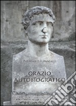 Orazio autobiografico. E-book. Formato PDF ebook