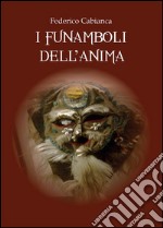 I funamboli dell'anima. E-book. Formato PDF