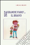 Da grande farò il bravo. E-book. Formato PDF ebook di Lorenzo Desanti