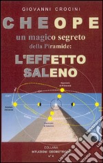 Cheope. Un magico segreto della piramide: l'effetto Saleno. E-book. Formato EPUB ebook