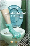 Mondo bidello!. E-book. Formato EPUB ebook di Martina Scamperle