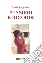 Pensieri e ricordi. E-book. Formato EPUB ebook