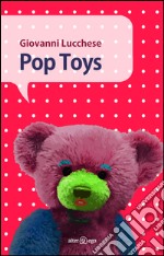 Pop Toys. E-book. Formato EPUB ebook