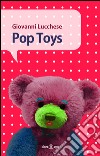 Pop Toys. E-book. Formato Mobipocket ebook