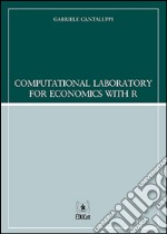 Computational laboratory for economics with R. E-book. Formato PDF ebook