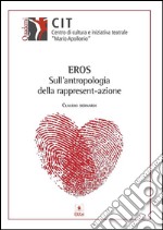 EROS Sull’antropologia della rappresentazione. E-book. Formato EPUB ebook