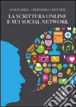 La scrittura online e sui social network. E-book. Formato EPUB