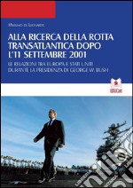 Alla ricerca della rotta transatlantica dopo l'11 settembre 2001 (QDSP 9/10 2016). E-book. Formato Mobipocket ebook