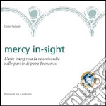 mercy in-sightL’arte interpreta la misericordia nelle parole di papa Francesco. E-book. Formato PDF ebook