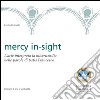 mercy in-sightL’arte interpreta la misericordia nelle parole di papa Francesco. E-book. Formato PDF ebook