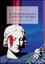 Il teorema della colpa necessaria. E-book. Formato EPUB ebook