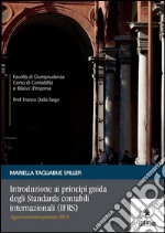 Introduzione ai principi guida degli standards contabili internazionali (IFRS). E-book. Formato PDF ebook