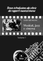 Musical, jazz e cinema. E-book. Formato Mobipocket ebook