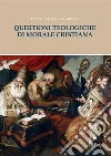 Questioni teologiche. E-book. Formato EPUB ebook