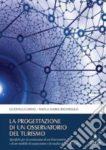 La progettazione di un osservatorio del turismo. E-book. Formato EPUB