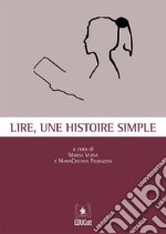 Lire, Une Histoire Simple. E-book. Formato PDF ebook