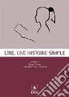 Lire, Une Histoire Simple. E-book. Formato PDF ebook di Marisa Verna