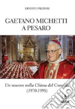 Gaetano Michetti a Pesaro. E-book. Formato EPUB ebook