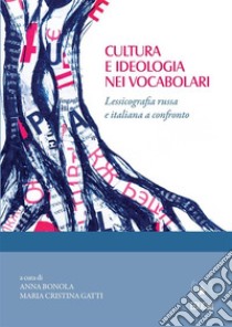 Cultura e ideologia nei vocabolari. E-book. Formato EPUB ebook di Maria Cristina Gatti