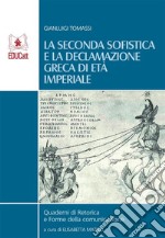 La seconda sofistica e la declamazione greca di età imperiale. E-book. Formato EPUB ebook