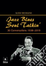 Jazz Blues Soul Talkin. E-book. Formato Mobipocket ebook