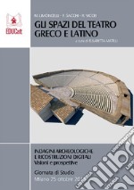 Gli spazi del teatro greco e latino. E-book. Formato EPUB ebook