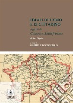 Ideali di uomo e di cittadinoAppunti di cultura e civilta francese. E-book. Formato PDF