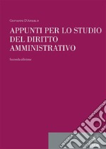 Appunti per lo studio del diritto amministrativoSeconda edizione. E-book. Formato PDF ebook