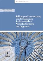 Bildung und Verwendung von Neologismen. E-book. Formato PDF ebook